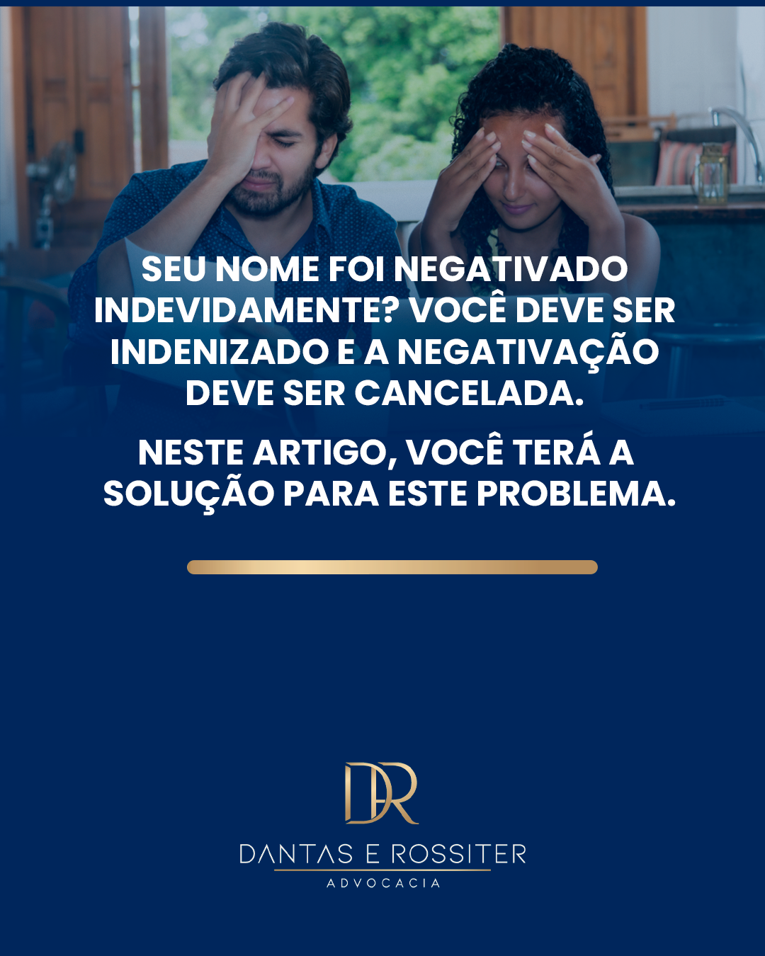 SEU NOME FOI NEGATIVADO INDEVIDAMENTE? VOCÊ DEVE SER INDENIZADO E A NEGATIVAÇÃO DEVE SER CANCELADA.